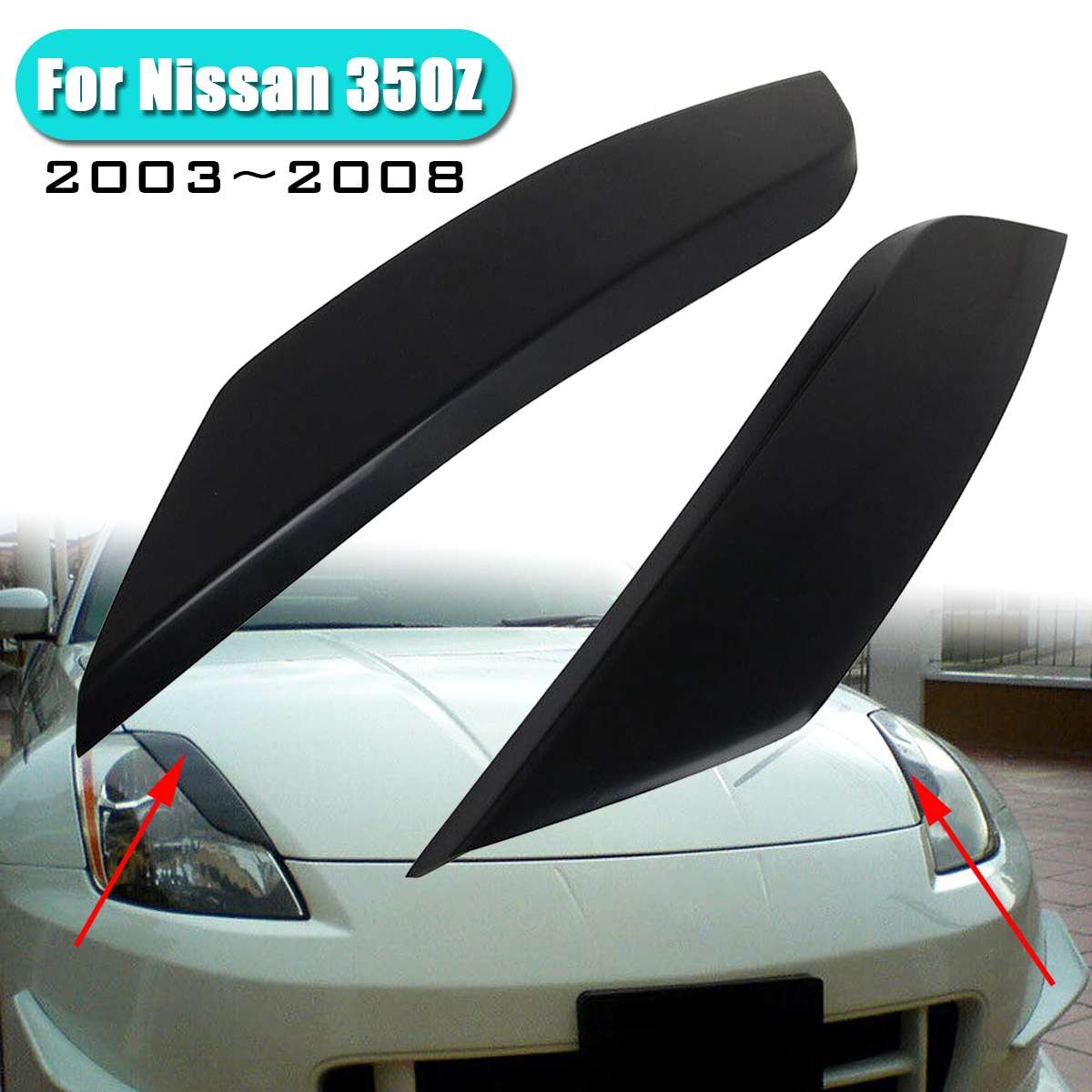 2 Pcs/Set Unpainted Car Headlight Eyebrow Eyelids Cover Accessories Lamp Hood Trim Cover For Nissan 350Z 2Dr 2003