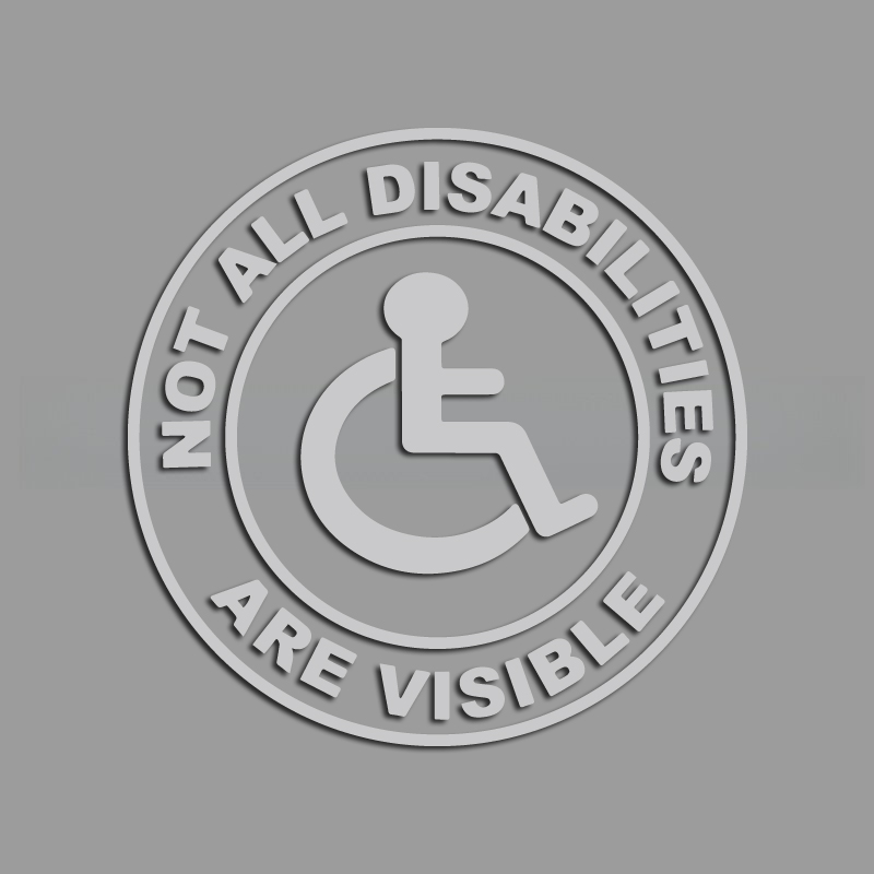 Not All Disabilities Are Visible &funny stickers for cartoon fans&lover for car trucks motorcycles &laptops: M / Silver