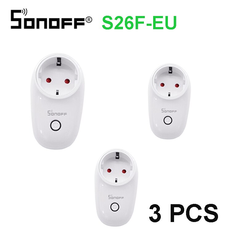 SONOFF S26 Wifi Smart Steckdose EUEU F Stecker 220V Drahtlose Fernbedienung Power Steckdose Licht Schalter Timer 10A alexa Google Hause: S26F-EU 3 pcs