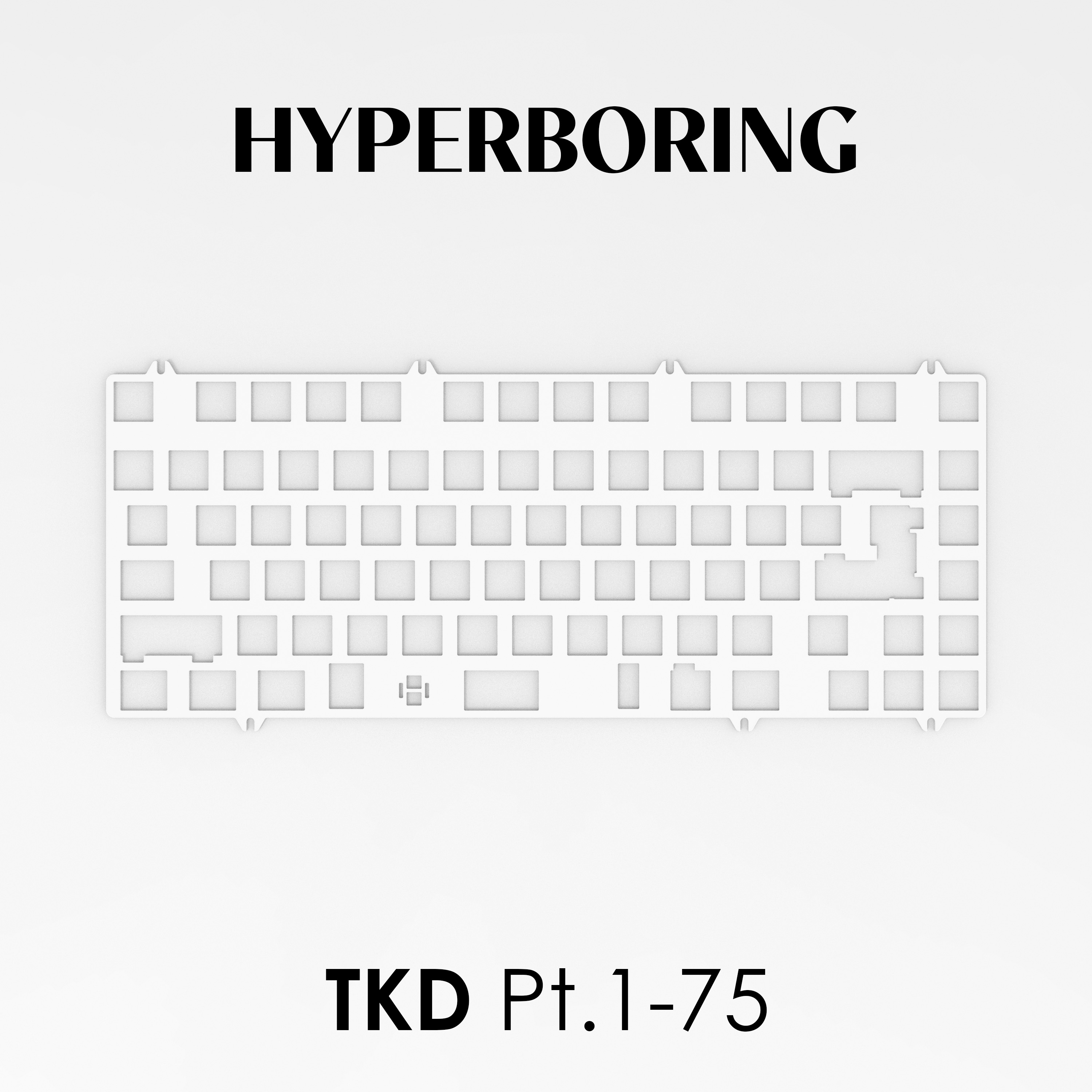 TKD Pt.1 75% Size layout keyboard plates PP PC FR4 Alu for pcb mount stabilizer and plate mount stabilizer