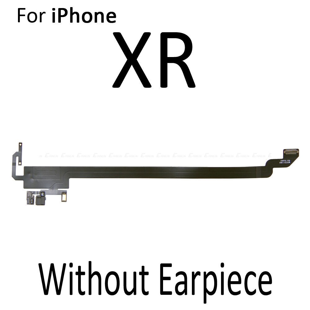 Pour iphone  x 10 11 pro xs xr max écouteur avant haut-parleur capteur de lumière ambiante de proximité câble flexible ruban: Pas de haut-parleur xr