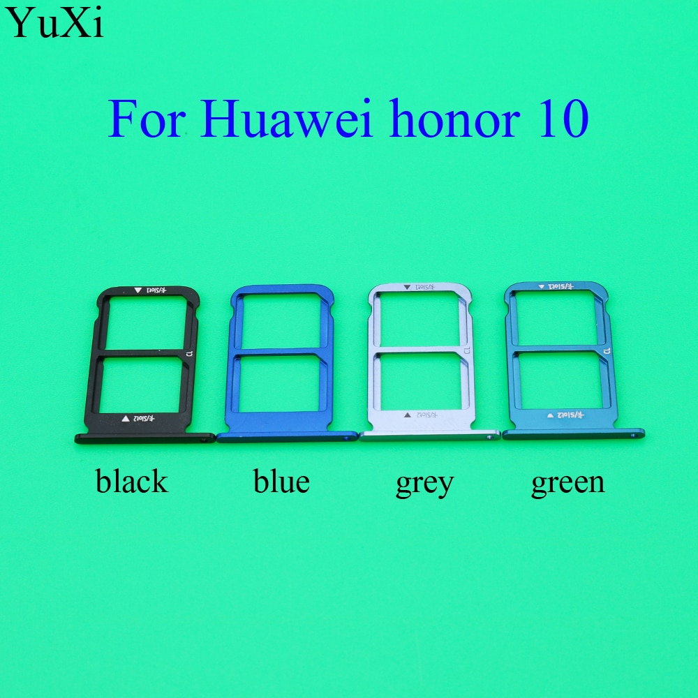 YuXi Voor Huawei Honor 10 SIM Card Reader Lade Houder Slot Adapter Vervanging Blauw Zwart grijs groene Kleur