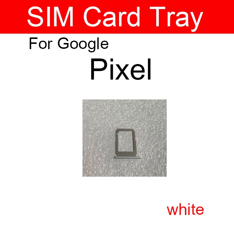 Sim Card Tray For Google Pixel XL 2 2XL Sim Card Tray Holder Replacement Repair Parts: Pixel-white