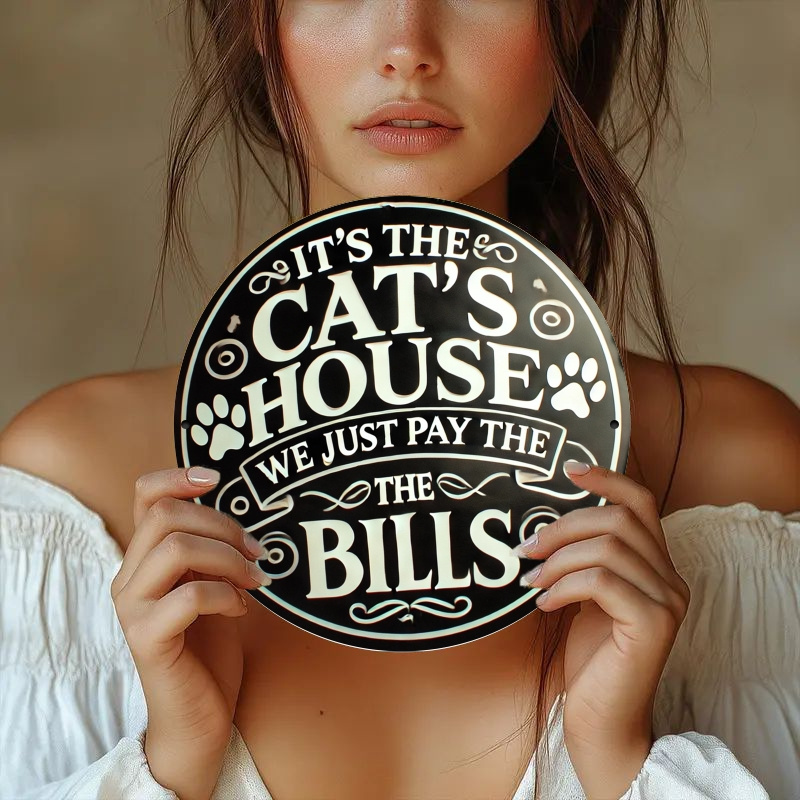 Vintage It's The Cat's House We Just Pay The Bills Round Tin Sign, Retro Funny Cat Lover Quote with Paw Prints Metal Wall Art, R: Default Title