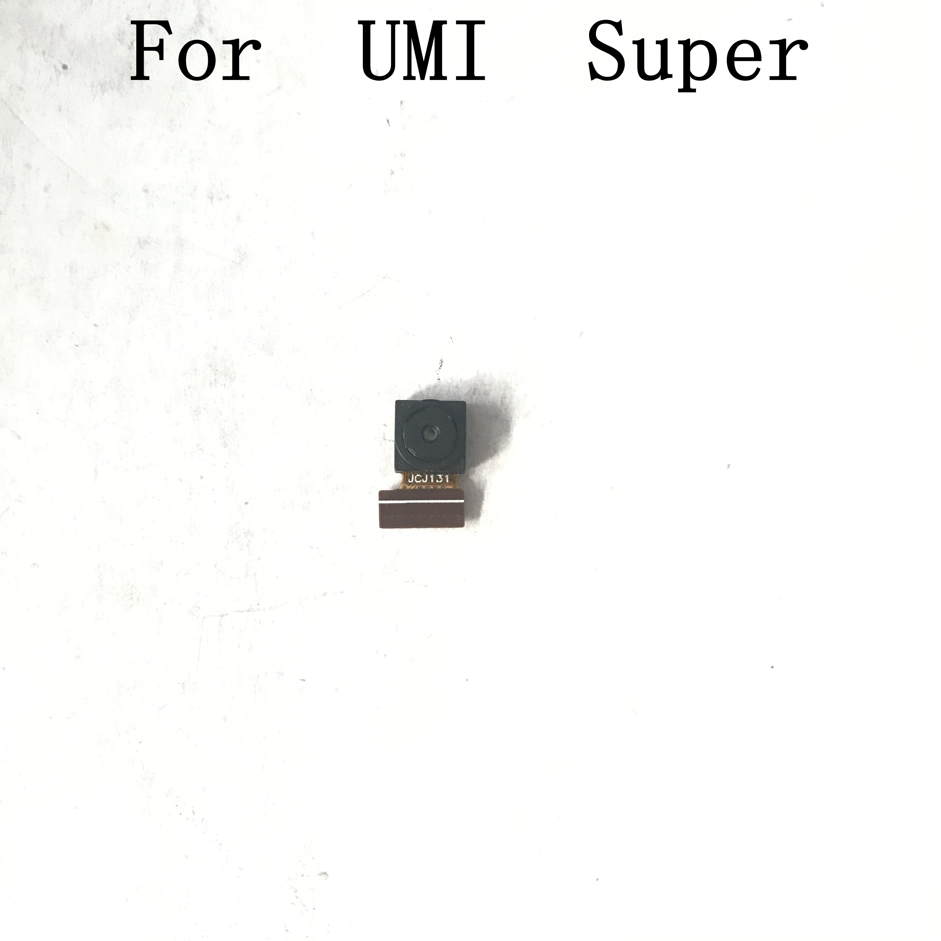 Umi Super front camera 100% repalr replacement accessories for Umi Super +tracking number