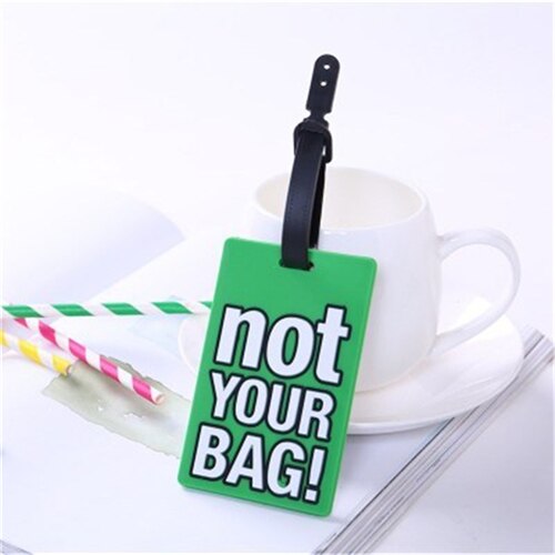 PURDORED 1 pc "Not Your Bag" Letter Luggage Tag Silica Gel Travel Accessories Cartoon Travel Suitcase Label Tag: green