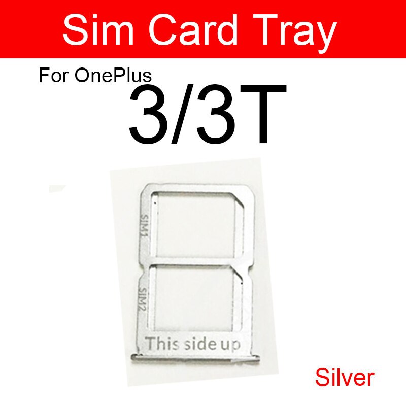 SIM Card Tray Holder Flex Cable For Oneplus 1+1 2 3 3T 5 5T X Sim Reader Card Slot Socket Adapters Replacement Repair Parts: 3 3T-silver