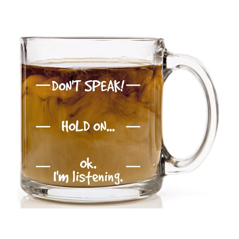 Don't Speak! Funny Coffee Mug - Cool Novelty Birthday for Men, Women, Husb