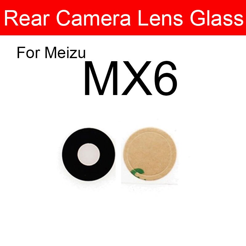 Cristal de la cámara trasera para Meizu Metal MX3 MX4 MX5 MX6 Pro 5 6s 7 Plus U10 U20 cubierta de la Lente de Cristal de la cámara trasera + adhesivo: Meizu MX6