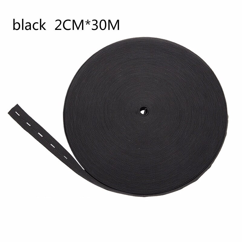 30M Diy Naaien Accessoires 1.5 Cm 2 Cm Knop Gat Elastische Band Wit Zwart Knoopsgat Broek Taille Verstelbare Elastische koord Band: black  2CM