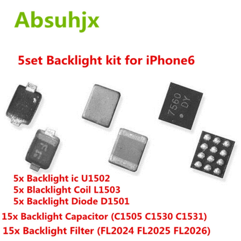 Absuhjx 5impostato kit di soluzione di retroilluminazione kit ic per iPhone 6 6più U1502 bobina L1503 diodo D1501 condensatore C1530 C1505 filtro FL2024