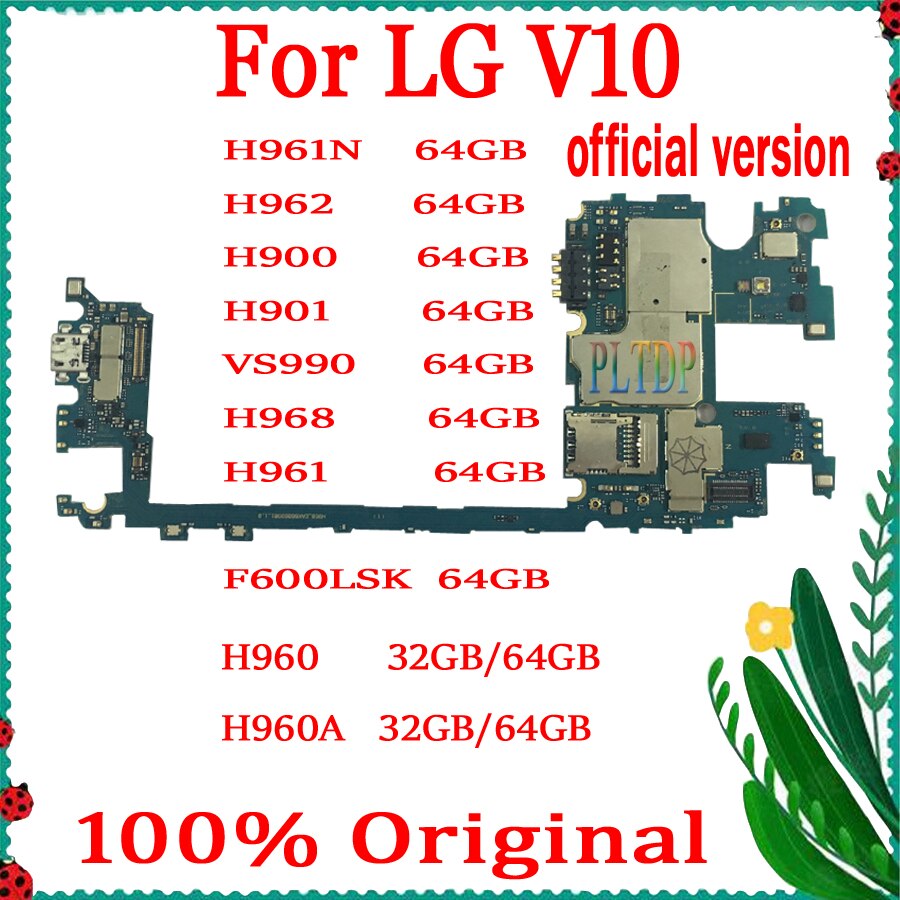 32GB/64GB for LG V10 H960 H960A H962 H961N H900 H901 VS990 F600LSK H968 motherboard mainboard for LG V10 panel Android card MB