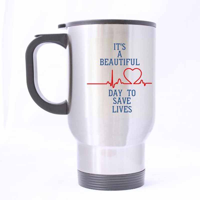 Holdbare sjove læger og sygeplejersker kaffekrus - det er en smuk dag at redde liv krus  - 100%  rejsekrus i rustfrit stål
