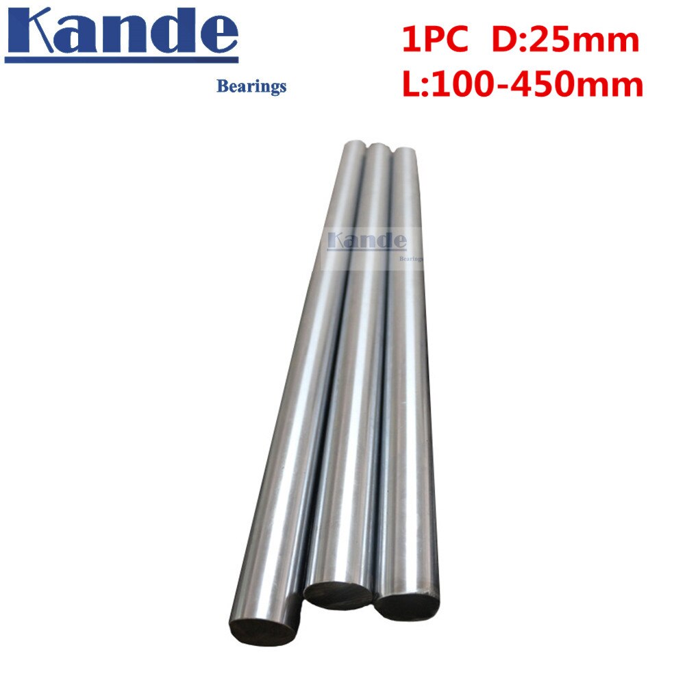 Kande kullager 1pc d :25mm 3d skrivarstång axel 25mm linjär axel 100mm förkromad stång axel cnc delar 100-450mm