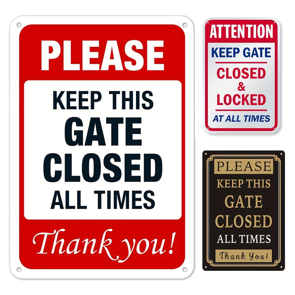 1pc Metal Warning Signs,"Keep Gate Closed And Locked At All Times"Metal Sign,Tin Sign For House, Business, Yard Or Driveway