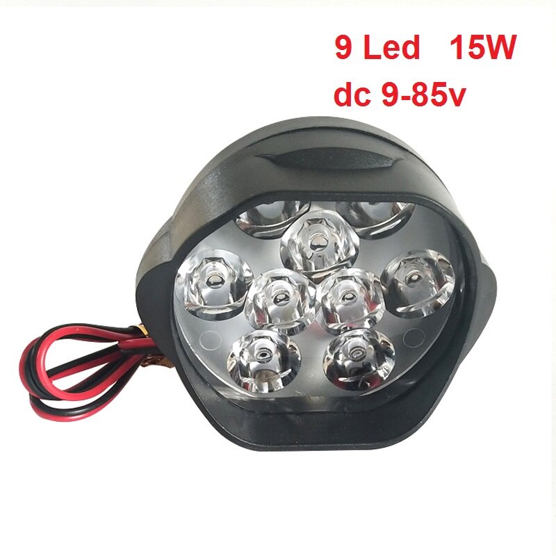 12v24v36v48v60v64v72v84v Auto Led flashlight Car fog work light lamp 10w White Motorcycle driving Spot head light ebike headlamp: 1x 9 led 15w