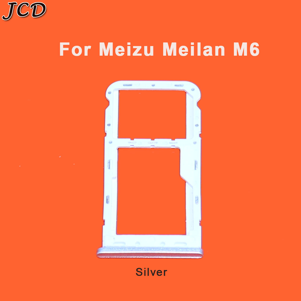 JCD SIM Card Slot Holder For meizu meilan M6 M5 Micro SD Card Slot Tray Socket Adapter Replacement Repair Spare Parts: M6-Silver