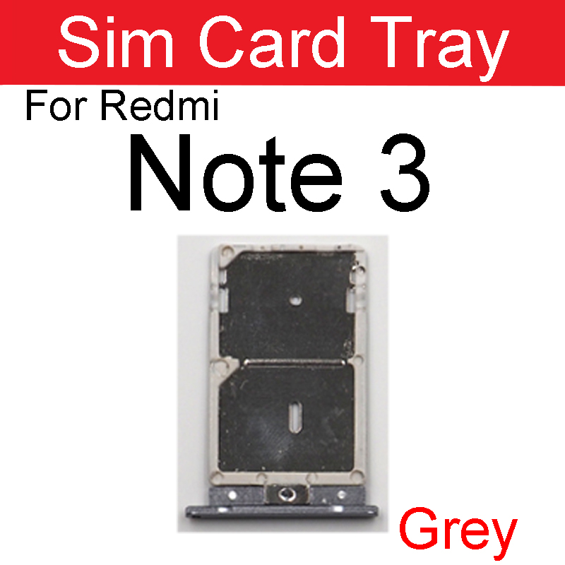 Support de carte Sim pour Xiaomi Redmi Note 3 3s 3x Pro, adaptateur de fente de carte Sim, réparation de pièces de rechange: Redmi Note 3-Grey