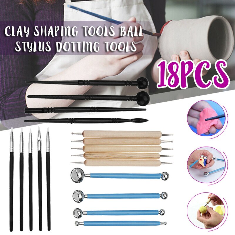 18pcs Hand-made DIY Clay Sculpture Carving Tools Clay Modeling Pottery Sculpting Tools Ball Stylus Set