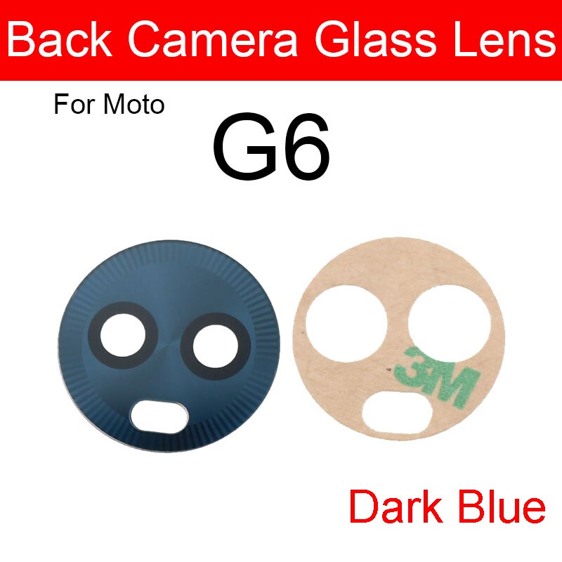 Back Camera Glass Lens For Motorola Moto G4 G5 G5s G6 G7 Plus Play Power Rear Main Camera Glass Lens with Adhesive Sticker: G6 Dark Blue