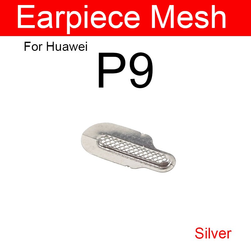 Altavoz Anti-polvo de malla de altavoz para Huawei P8 P9 Lite Plus altavoz de oído a prueba de polvo Grill Flex Ribbon Cable remplazante: P9 silver