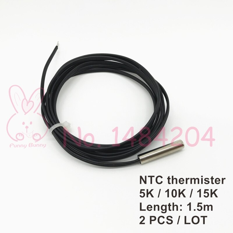 2x NTC 3950 Thermistor Temperature Sensor 5K 10K 15K OHM Probe 5mm*25mm Probe 1.5m Wire 2 PCS Waterproof