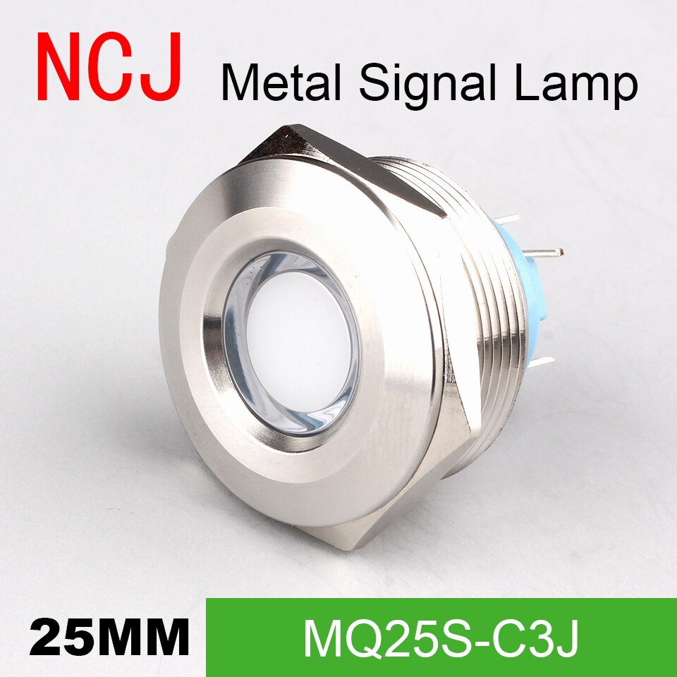 NCJ 25mm Metalen LED Signal lamp Indicator pilot waarschuwingslampje Signalization boot auto dashboard 3 V 6 V 12 V 24 V 110 V 220 V