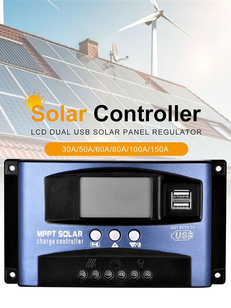 Mppt Solar Laadregelaar Pwm 60A/50A/30A/80A/100A /150A Zonne-energie Regulator Auto dual Usb Lcd Display Belasting Ontlader