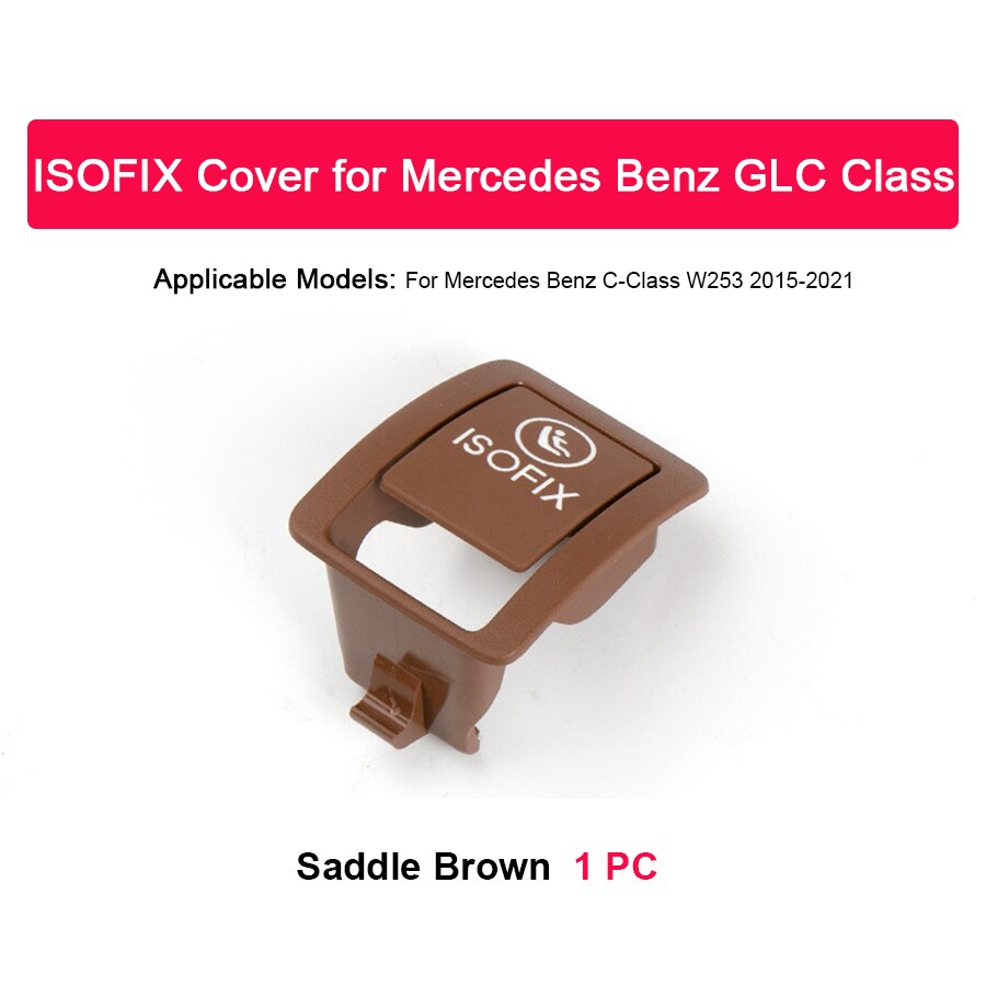 Cubierta de seguridad ISOFIX para asiento trasero de coche, anclaje de seguridad para Mercedes Benz glc-class W253, color negro y marrón: Saddle Brown