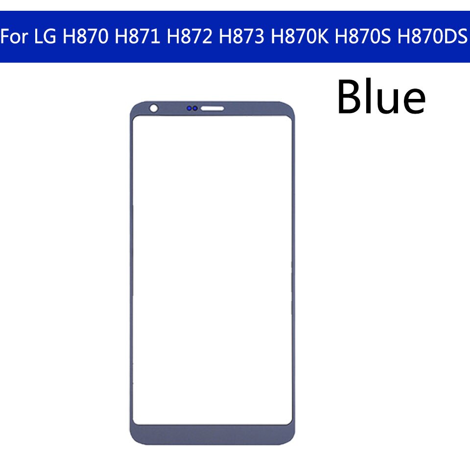 Touchscreen For LG G6 G6+ G6 Plus H870 H871 H872 H873 H870K H870S H870DS LCD Front Touch Screen Glass Outer Lens Replacement