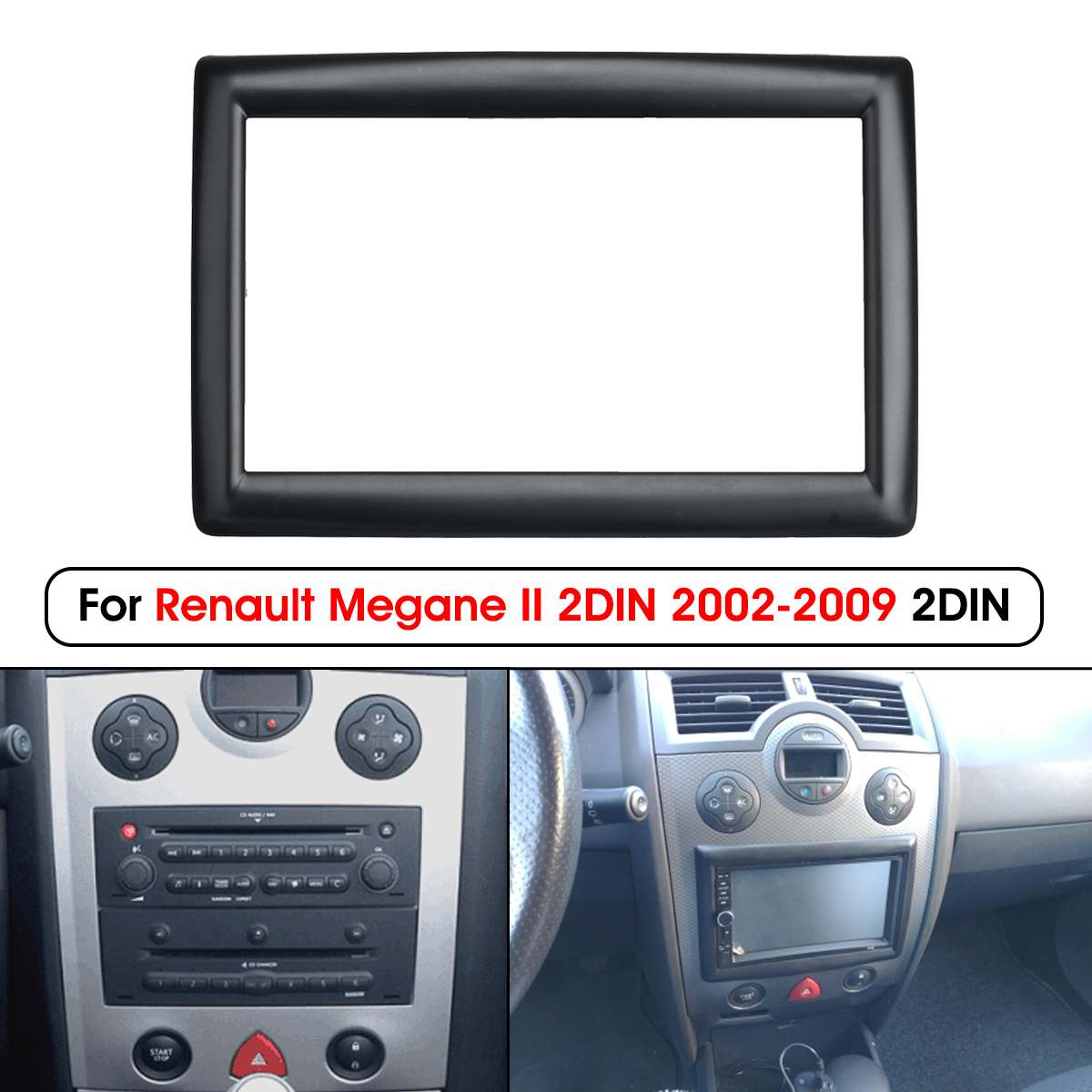 Adaptateur de cadre pour Renault Megane 2 II | Autoradio, Fascia Dash CD, Installation de la plaque du panneau, adaptateur de cadre pour Renault Megane 2 II 2002 2003 2004 2005 -