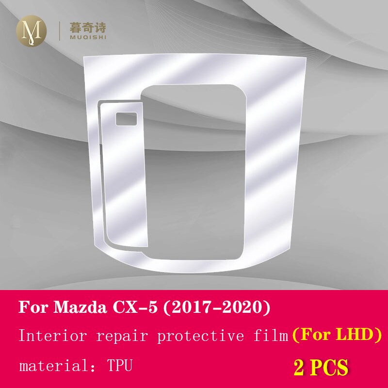 For Mazda CX-5 Car Interior Center console Transparent TPU Protective film Anti-scratch Repair film Accessories Refit: For LHD  A