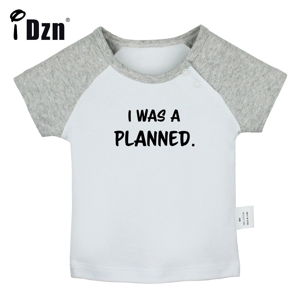 Idzn I Was Een Geplande Fun Art Gedrukt Baby Jongens T-shirts Leuke Baby Meisjes Korte Mouwen T-shirt Pasgeboren katoenen Tops Kleding