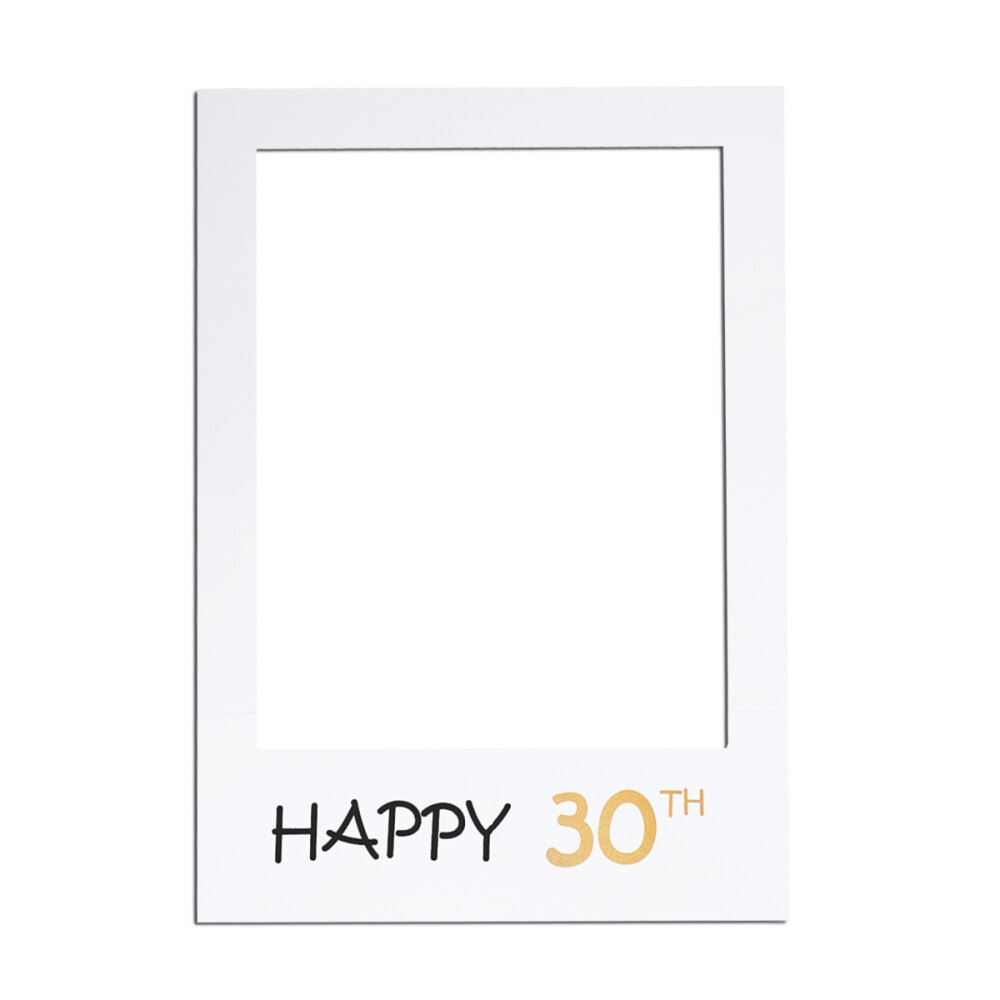 Happy 30th DIY Paper Picture Frame Cutouts Photo Booth Props for Birthday Party: As Shown
