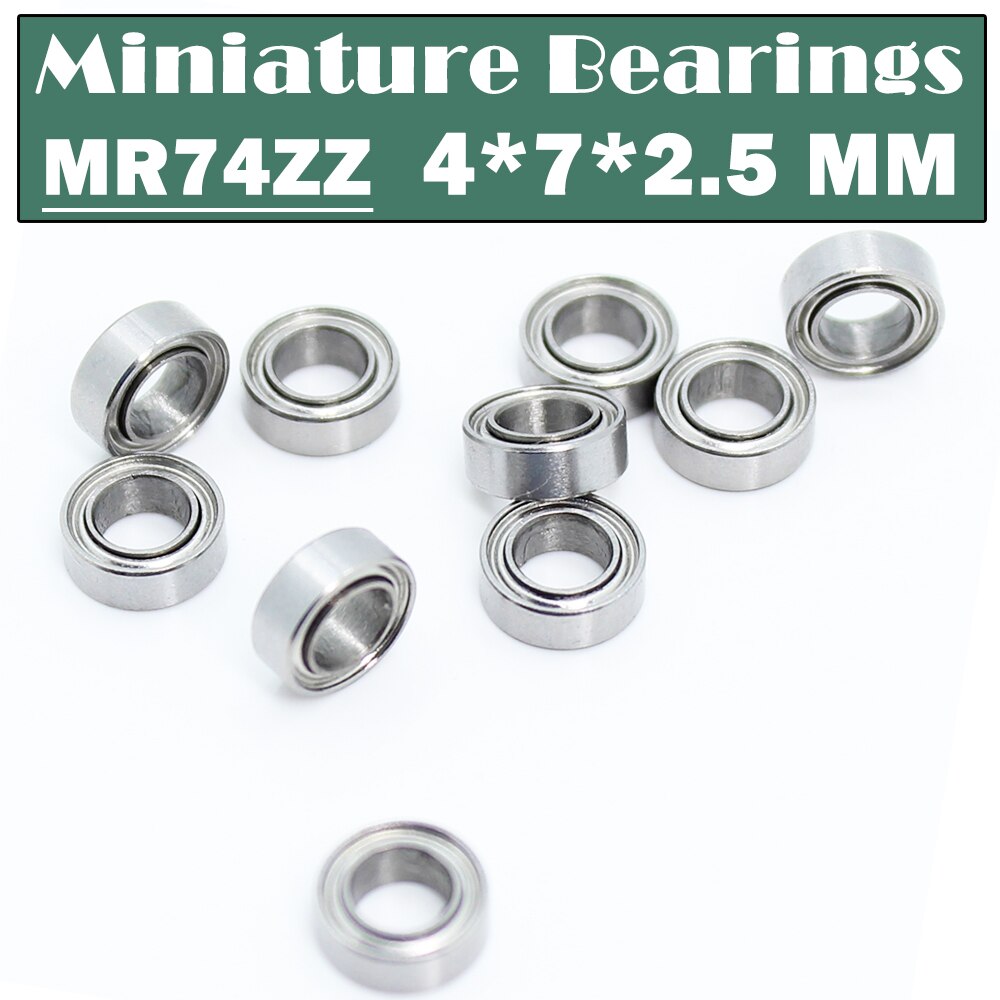 MR74ZZ Bearing ( 10 PCS ) 4*7*2.5 mm Miniature MR74 ZZ MR74Z Ball Bearings L-740ZZ MR74-ZZ MR 074 ZZ