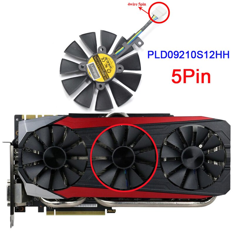 88mm GTX1080 GTX980Ti GTX1060 GTX1070 Lüfter Für ASUS STRIX GTX 1080/980Ti/1060/1070 Grafiken karte GPU Bergbau Anlagen Fans: PLD09210S12HH 5Stift