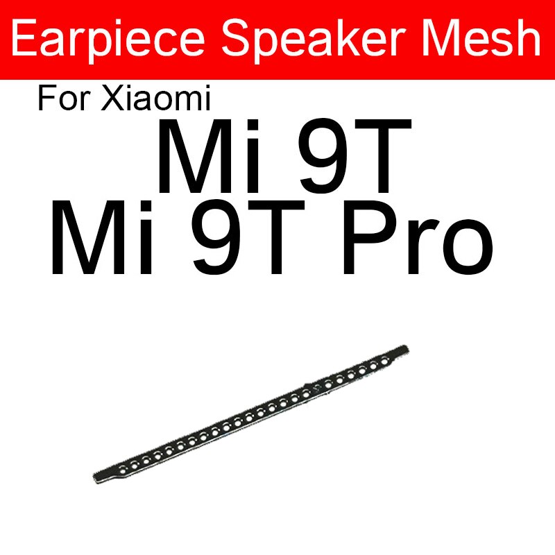 Hörer Lautsprecher Gittergewebe Für Xiaomi Mi 9 9T 8 Profi Lite Mi 6 6X 5X 5 8SE CC9E Mi hinweis 10 Lite Anti-staub EarSpeaker Staub-nachweisen Grill: Mi 9T Mi 9T Profi
