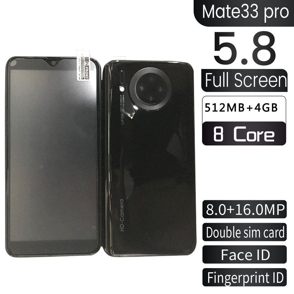 Mate33 Pro Smartphone with 512M+4GGB Large Memory 5.8 Inch Screen Support Face/Fingerprint Unlock Dual SIM Mobile Phones