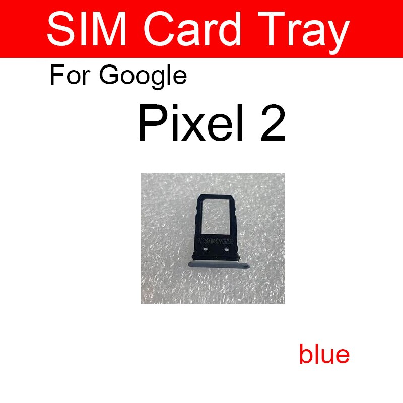 Sim Card Tray For Google Pixel XL 2 2XL Sim Card Tray Holder Replacement Repair Parts: Pixel 2-blue