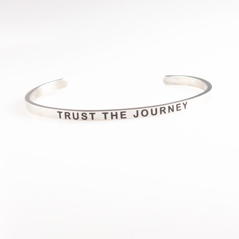 LOVE YOURSELF Stainless Steel Bracelets Bangles Engraved Open Cuff Mantra Bracelet Positive Inspirational Quotes Jewelry: TRUST THE JOURNEY