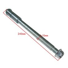 15mm 240mm Hinterrad Achse Mit Abstandshalter Für 110cc 125cc 140cc 160cc Grube Schmutz Fahrrad Grube Profi Pfad Schmutz Fahrrad QUAD ATV