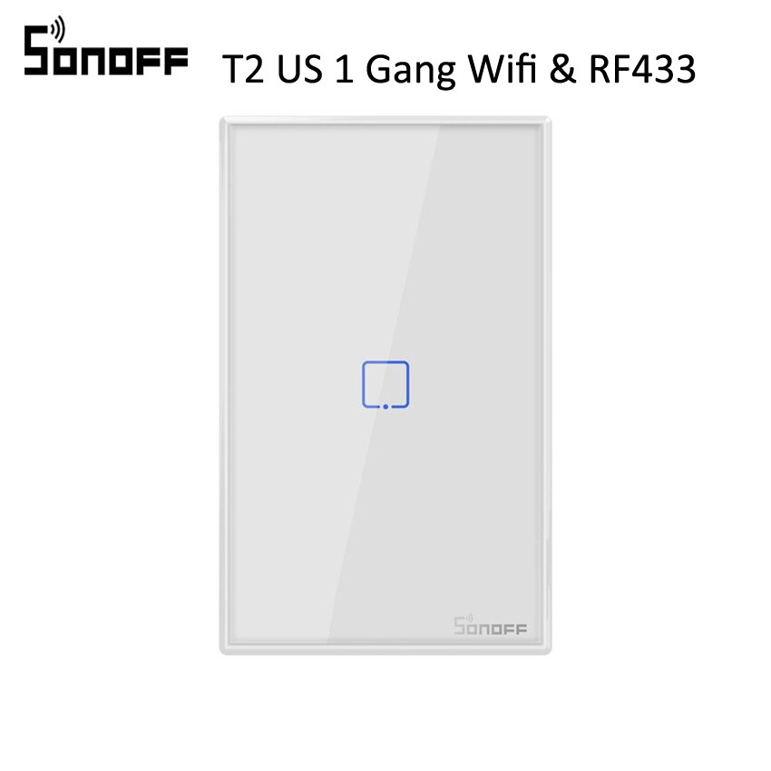 Sonoff T2 US Wifi applique murale interrupteur tactile 1 2 3 gang TX sans fil 433Mhz RF panneau de commutation télécommandé fonctionne avec Alexa Google: T2 US 1Gang