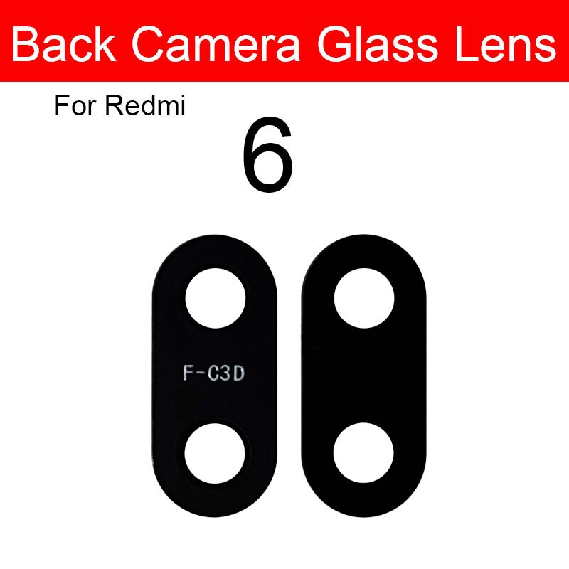 Bagside kamera glas linse + selvklæbende mærkat til xiaomi redmi 1s 2 2a 3s 3x 4x 4a 5 5a 6 6a 7 7a 8a 8 9 plus pro kamera linse glas: Til redmi 6