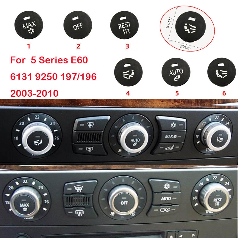 For BMW 5 Series E60 Air Conditioning Panel Switch Button Central Control Knob Cover MAX AUTO OFF REST Seat Ventilation