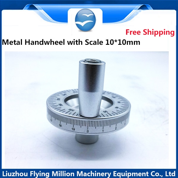 CNC Metall Handrad mit Skala 10*10mm Durchmesser 63mm anzug für rutsche tisch mit Dreh griff 100mm