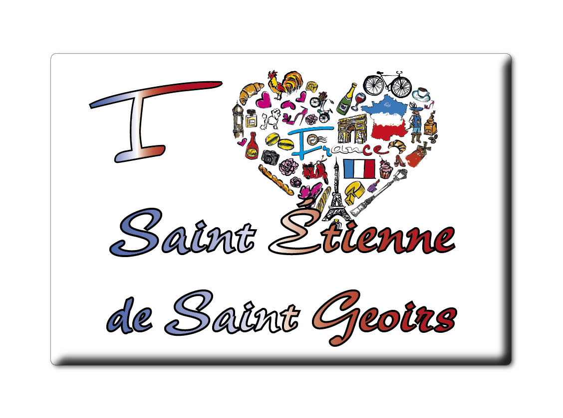 SAINT ÉTIENNE DE SAINT GEOIRS aimant lodestone LORRAINE (38) France aimant frigo SOUVENIR j'aime: SYMBOL