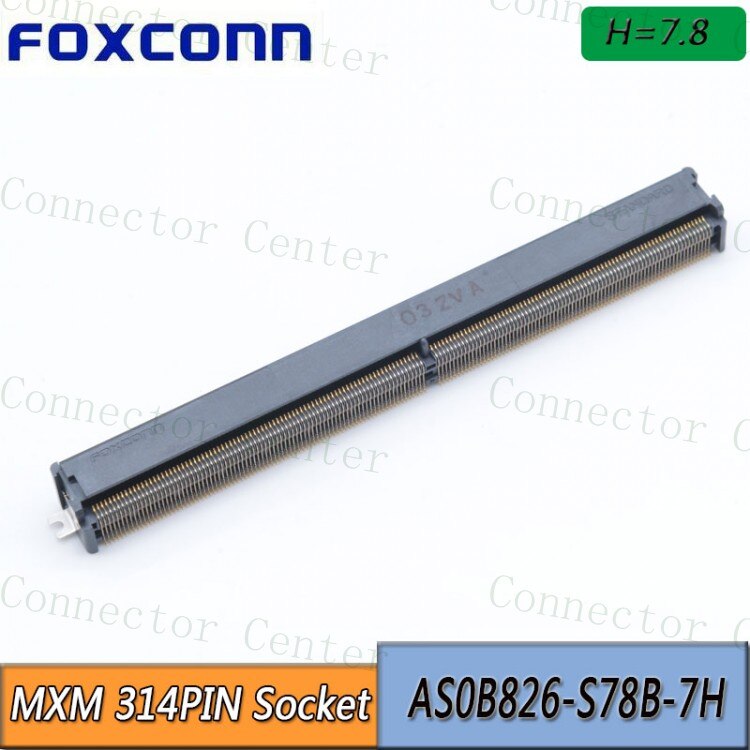 Mxm 314Pin Socket H4.3 Connector 314P AS0B826-S78B-7H: H 7.8