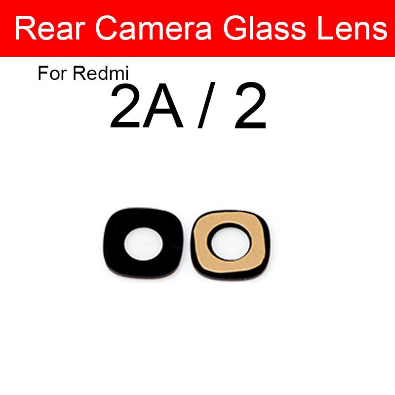 Bagside kamera glas linse + selvklæbende mærkat til xiaomi redmi 1s 2 2a 3s 3x 4x 4a 5 5a 6 6a 7 7a 8a 8 9 plus pro kamera linse glas: Til redmi 2 2a