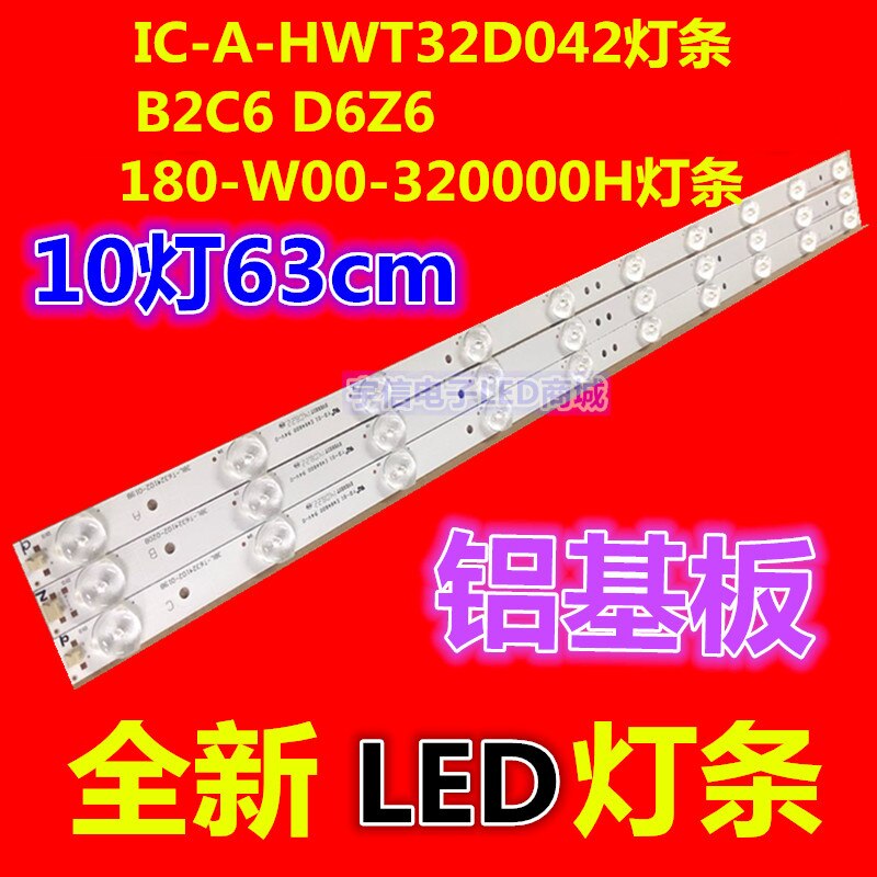 Neue LED-hintergrundbeleuchtung für IC-A-HWT32D042 B2C6 D6Z6 180-W00-320000H 1 stücke = 10 lampe 63cm