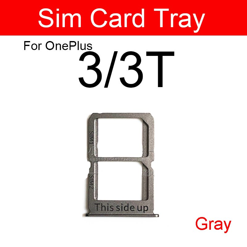 SIM Card Tray Holder Flex Cable For Oneplus 1+1 2 3 3T 5 5T X Sim Reader Card Slot Socket Adapters Replacement Repair Parts: 3 3T-gray